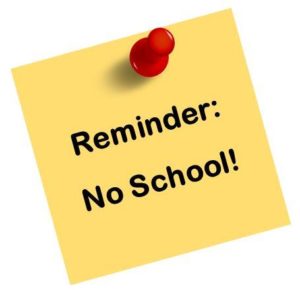 Reminder: No School